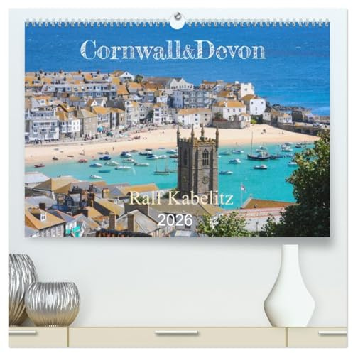 Cornwall & Devon 2026 (hochwertiger Premium Wandkalender 2026 DIN A2 quer), Kunstdruck in Hochglanz: Fotos aus Cornwall und Devon zu verschiedenen Jahreszeiten (CALVENDO Orte)