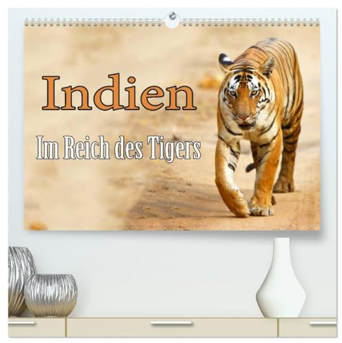 Indien - Im Reich des Tigers (hochwertiger Premium Wandkalender 2026 DIN A2 quer), Kunstdruck in Hochglanz: Auf Fotopirsch im indischen Dschungel, auf der Suche nach dem Tiger. (CALVENDO Tiere)