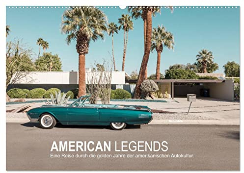 AMERICAN LEGENDS (Wandkalender 2026 DIN A2 quer), CALVENDO Monatskalender: Die Essenz des amerikanischen Lebenstraums. (CALVENDO Mobilitaet)