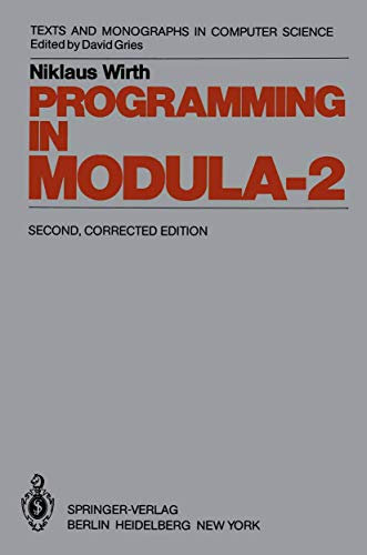 Programming in Modula-2 (Monographs in Computer Science)