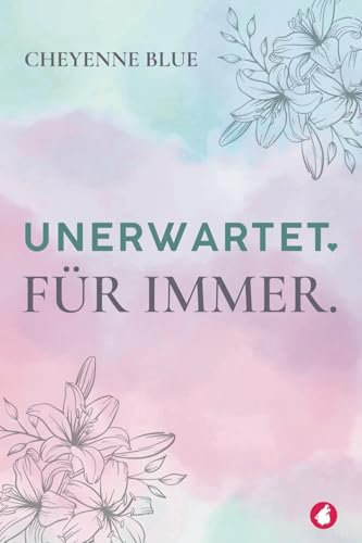 Unerwartet. Für immer