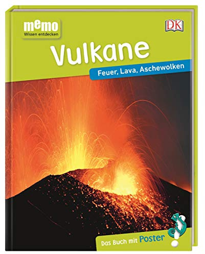 memo Wissen entdecken. Vulkane: Feuer, Lava, Aschewolken. Das Buch mit Poster!