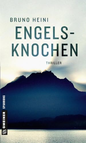 Engelsknochen: Thriller (Thriller im GMEINER-Verlag) (Detektivin Palmer)