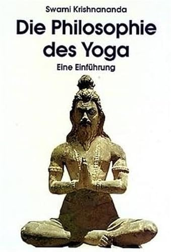 Die Philosophie des Yoga: Eine Einführung
