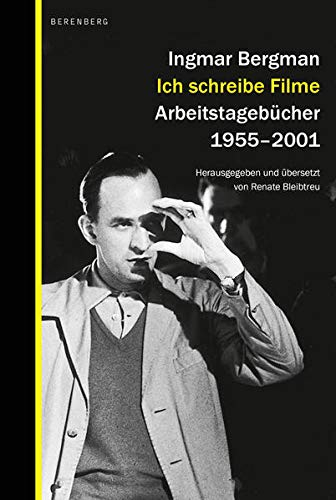 Ich schreibe Filme: Arbeitstagebücher 1955–2001