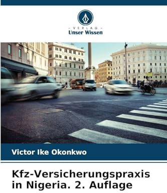 Kfz-Versicherungspraxis in Nigeria. 2. Auflage: DE