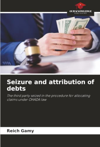 Seizure and attribution of debts: The third party seized in the procedure for allocating claims under OHADA law