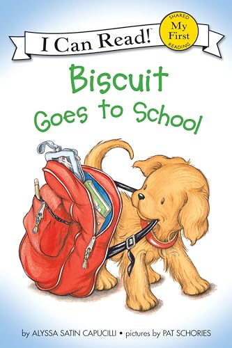 Biscuit Goes to School: A Back to School Story for Children (Ages 4-8) (My First I Can Read)
