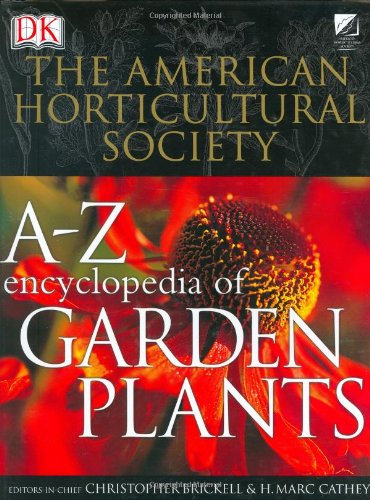 American Horticultural Society A-z Encyclopedia of Garden Plants (The American Horticultural Society)