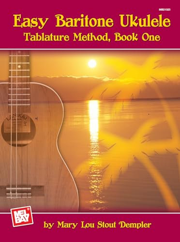 Easy Baritone Ukulele: Tablature Method, Book One