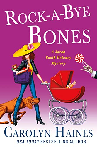 Rock-a-Bye Bones (Sarah Booth Delaney Mystery, 16, Band 16)