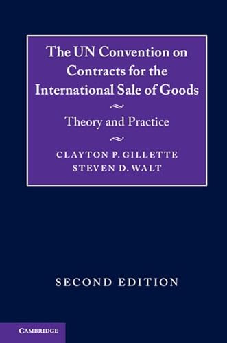 The UN Convention on Contracts for the International Sale of Goods: Theory and Practice