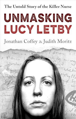 Unmasking Lucy Letby: Nurse, friend . . . killer? – ‘Diligent and absorbing’ Guardian