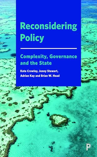 Reconsidering Policy: Complexity, Governance and the State