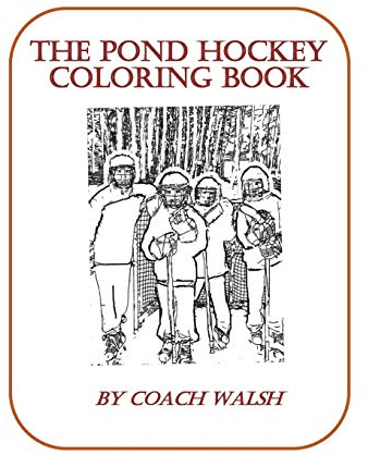 Pond Hockey Coloring Book: Over 20 pages of Pond Hockey coloring pages