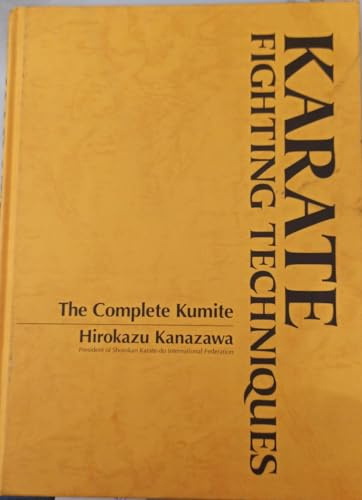 Karate Fighting Techniques: The Complete Kumite