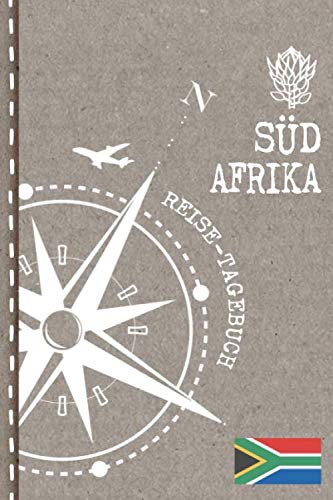 Südafrika Reisetagebuch: Reise Tagebuch zum Selberschreiben, ca. A5 - Journal Dotted Punkteraster, Bucket List für Urlaub, Ferien Trip, Auslandsjahr, Auswanderer - Notizbuch Dot Grid punktiert