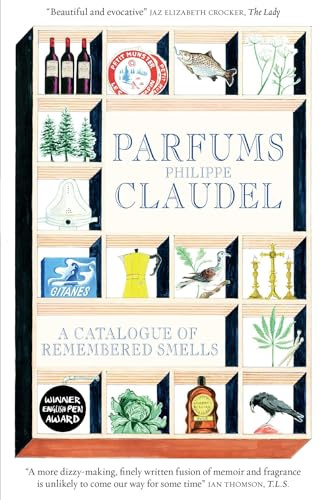 Parfums: A Catalogue of Remembered Smells