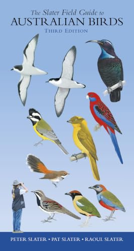 Slater Field Guide to Australian Birds: Third edition