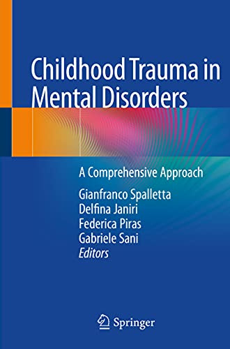Childhood Trauma in Mental Disorders: A Comprehensive Approach