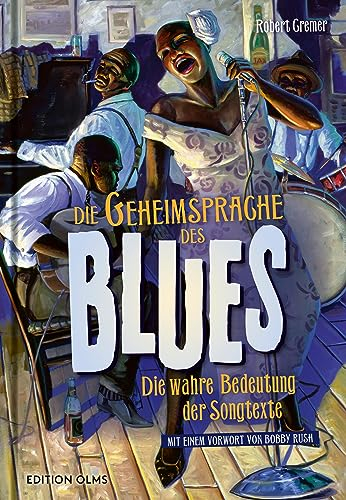 Die Geheimsprache des Blues: Die wahre Bedeutung der Songtexte. Mit einem Vorwort von Bobby Rush. 868 Seiten inkl. Diskographie u. über 250 teils farbige Fotos u. Illustrationen