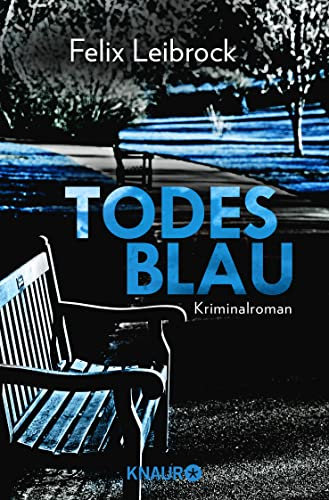 Todesblau: Kriminalroman (Ein Fall für Sascha Woltmann und Mandy Hoppe, Band 1)