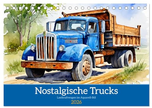 Nostalgische Trucks (Tischkalender 2026 DIN A5 quer), CALVENDO Monatskalender: Lastkraftwagen im Aquarell-Stil (CALVENDO Mobilitaet)