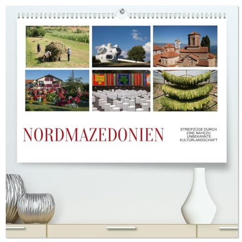 Nordmazedonien - Streifzüge durch eine nahezu unbekannte Kulturlandschaft (hochwertiger Premium Wandkalender 2026 DIN A2 quer), Kunstdruck in ... neun verschiedenen Ethnien. (CALVENDO Orte)