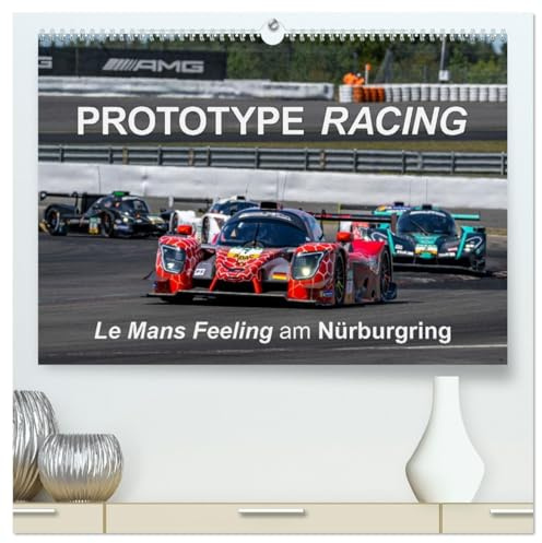 Prototype Racing - Le Mans Feeling am Nürburgring (hochwertiger Premium Wandkalender 2026 DIN A2 quer), Kunstdruck in Hochglanz: Spektakuläre und ... auf dem Nürburgring (CALVENDO Sport)