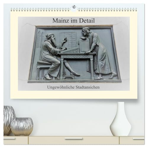 Mainz im Detail - Ungewöhnliche Stadtansichten (hochwertiger Premium Wandkalender 2026 DIN A2 quer), Kunstdruck in Hochglanz: Ausschnitte bekannter Mainzer Sehenswürdigkeiten (CALVENDO Orte)