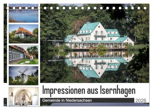 Impressionen aus Isernhagen (Tischkalender 2026 DIN A5 quer), CALVENDO Monatskalender: Isernhagen - Gemeinde in Niedersachsen - entdecken (CALVENDO Orte)