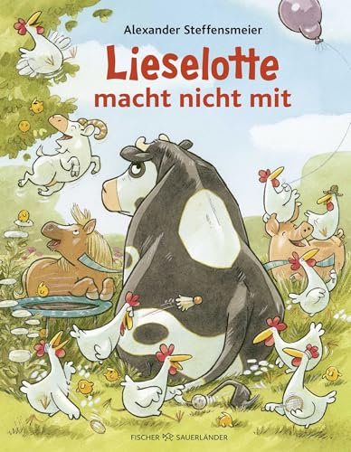 Lieselotte macht nicht mit: Bilderbuch über schlechte Laune für Kinder ab 4 (Bilderbücher von Kuh Lieselotte, Band 14)