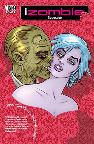 iZombie: Bd. 4: Besessen