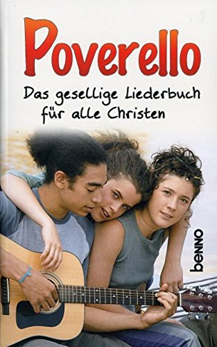 Poverello: Das gesellige Liederbuch für alle Christen
