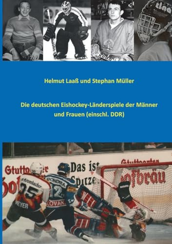 Die deutschen Eishockey-Länderspiele der Männer und Frauen (einschl. DDR)