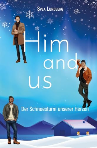 Him and us: Der Schneesturm unserer Herzen