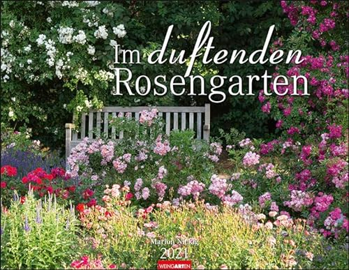 Im duftenden Rosengarten Kalender 2021