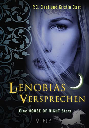 Lenobias Versprechen: Eine House of Night Story