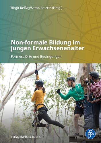 Non-formale Bildung im jungen Erwachsenenalter: Formen, Orte und Bedingungen
