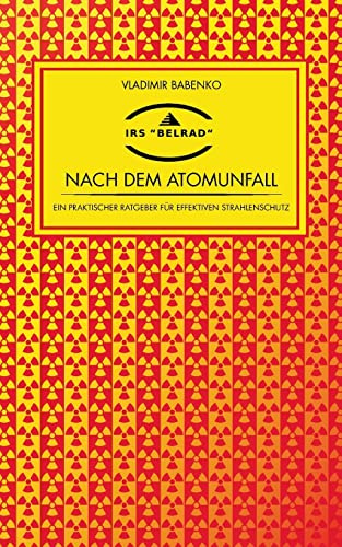 Nach dem Atomunfall: Ein praktischer Ratgeber zu effektivem Strahlenschutz