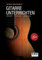 Gitarre unterrichten: Didaktik - Methodik - Lehrproben