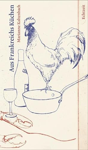 Aus Frankreichs Küchen