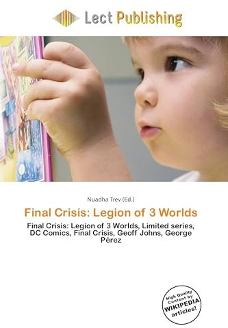 Final Crisis: Legion of 3 Worlds: Final Crisis: Legion of 3 Worlds, Limited series, DC Comics, Final Crisis, Geoff Johns, George Pérez