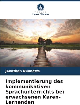 Implementierung des kommunikativen Sprachunterrichts bei erwachsenen Karen-Lernenden