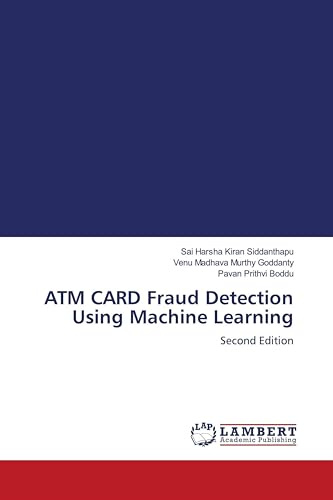 ATM CARD Fraud Detection Using Machine Learning: Second Edition