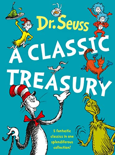 Dr. Seuss: A Classic Treasury (Dr Seuss) [Hardcover] [Jan 01, 2006] DR. SEUSS ILLUSTRATE