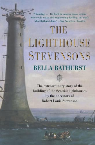 The Lighthouse Stevensons: Scotland's Maritime Engineering Pioneers and the Innovation That Saved Lives at Sea