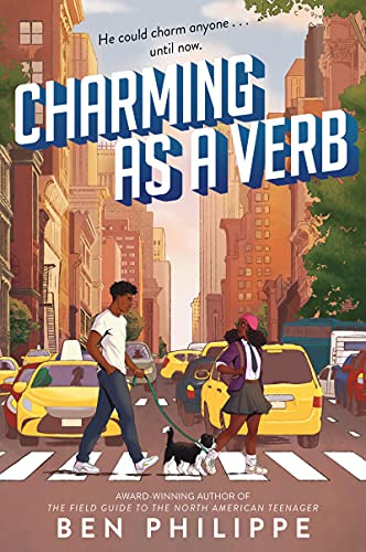Charming as a Verb: A Whip-Smart YA Romantic Comedy About a Haitian Hustler and Columbia Dreams