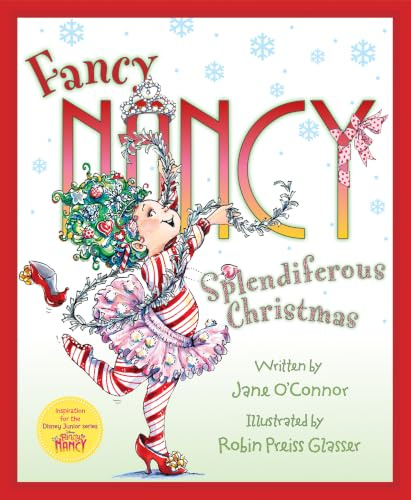 Fancy Nancy: Splendiferous Christmas: Great for Holiday and Christmas Reading or Gifting