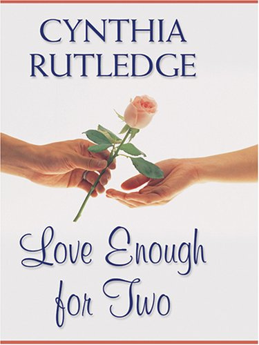 Love Enough for Two (Love Inspired #264)